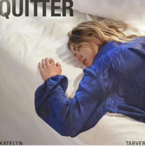 Katelyn Tarver Quitter Zip Download